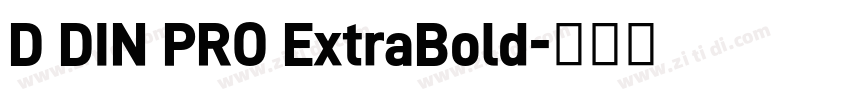 D DIN PRO ExtraBold字体转换